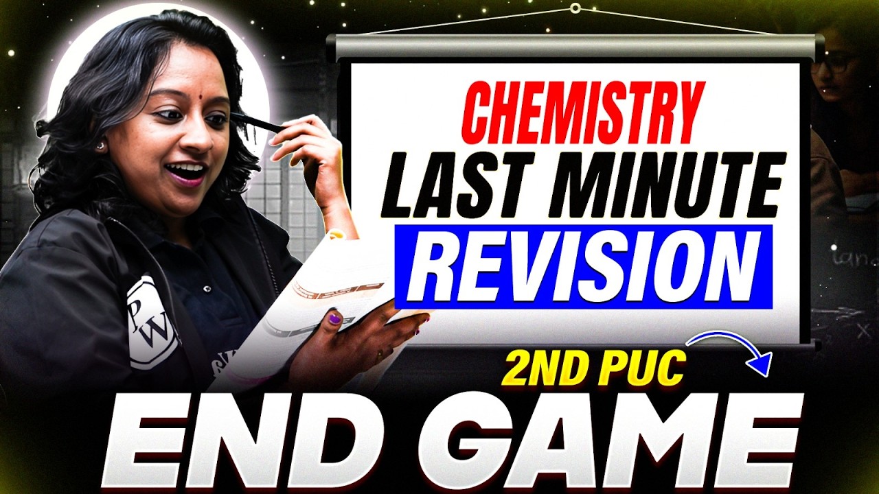 2nd PUC Chemistry Endgame | Last Minute Revision Before Exam | Don’t Miss This!🔥