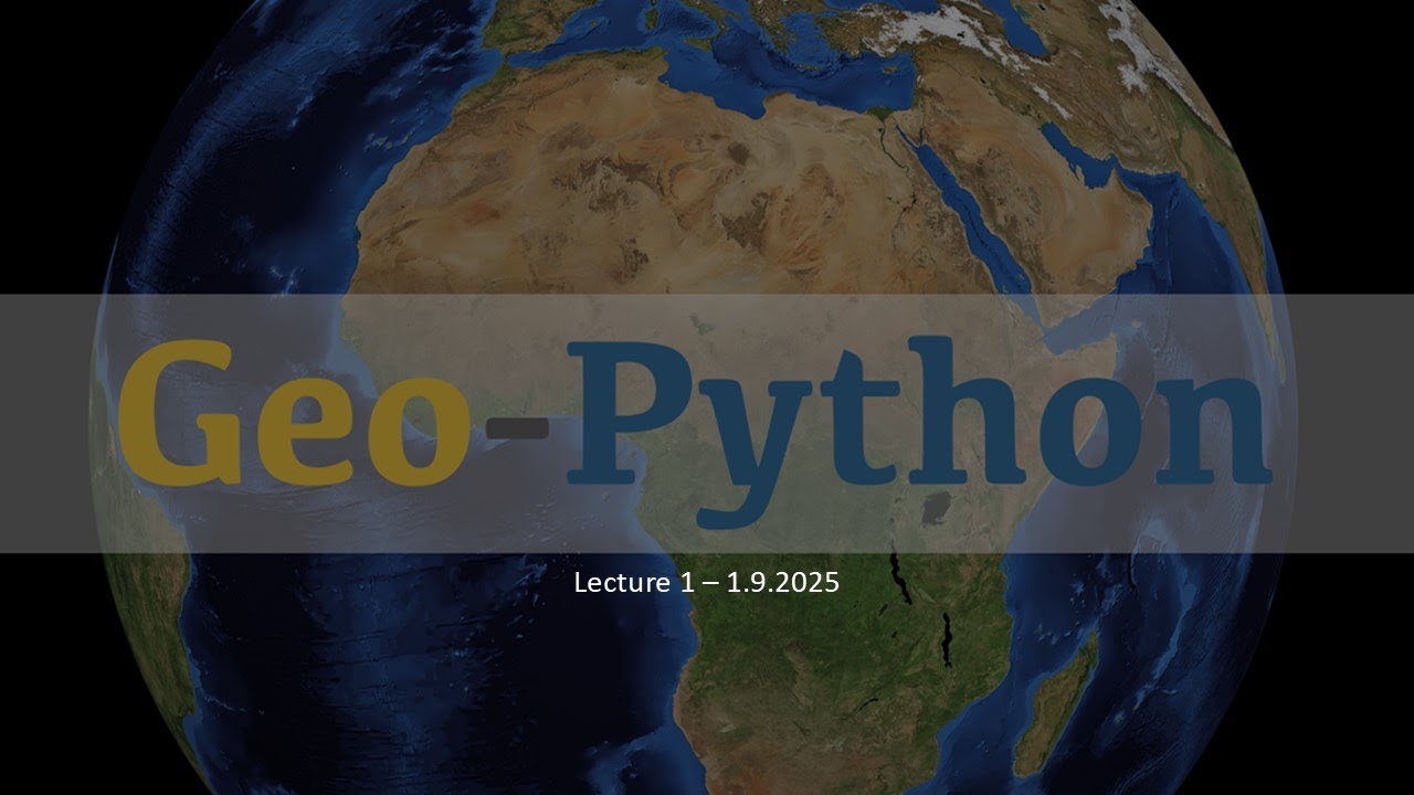 GeoPython 2025   Lecture 1