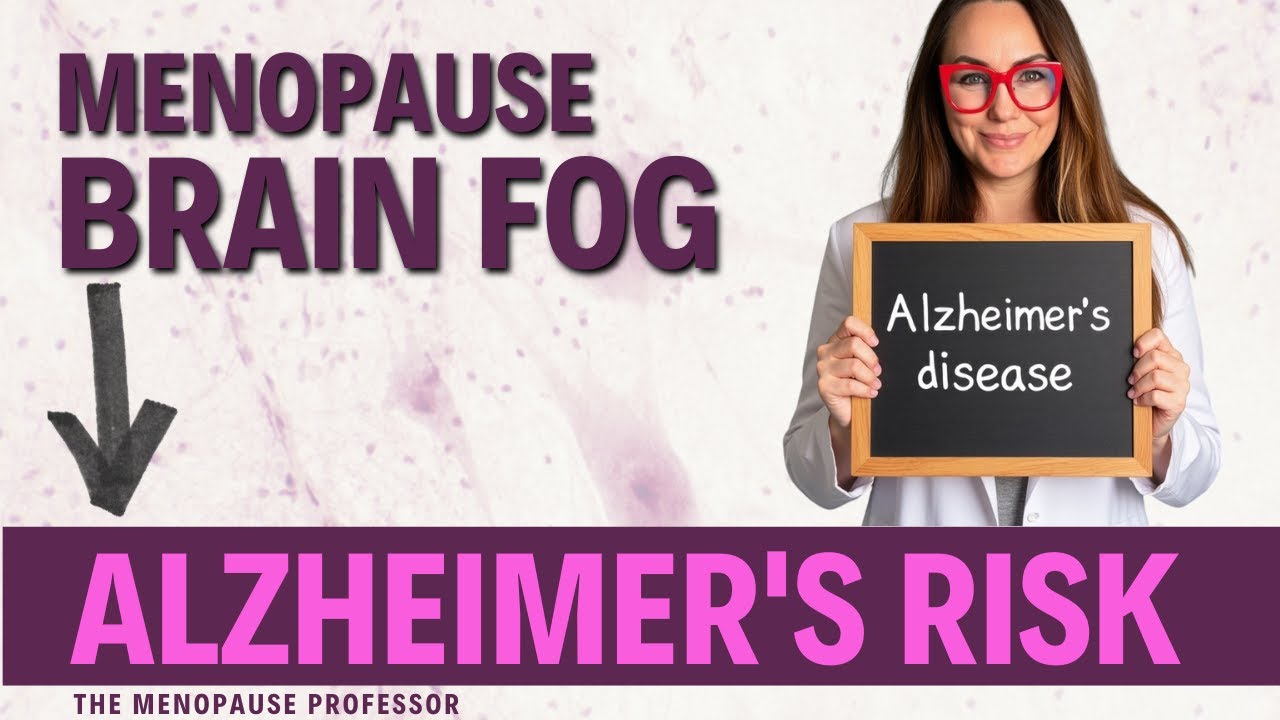 What Doctors Won't Tell You About Your Brain Fog - The Menopause-Alzheimer's Connection