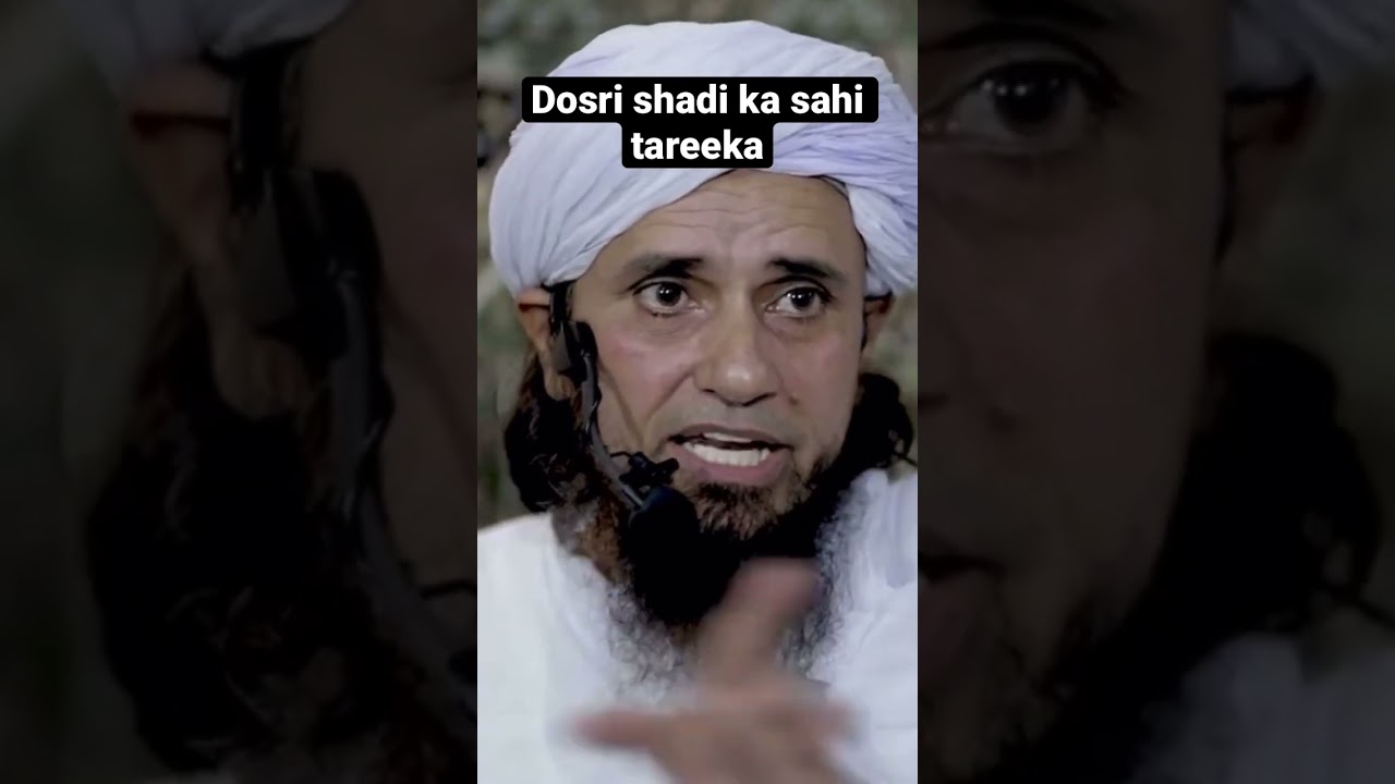 Dosri Shadi Ka Sahi Tareeka - Mufti Tariq Masood