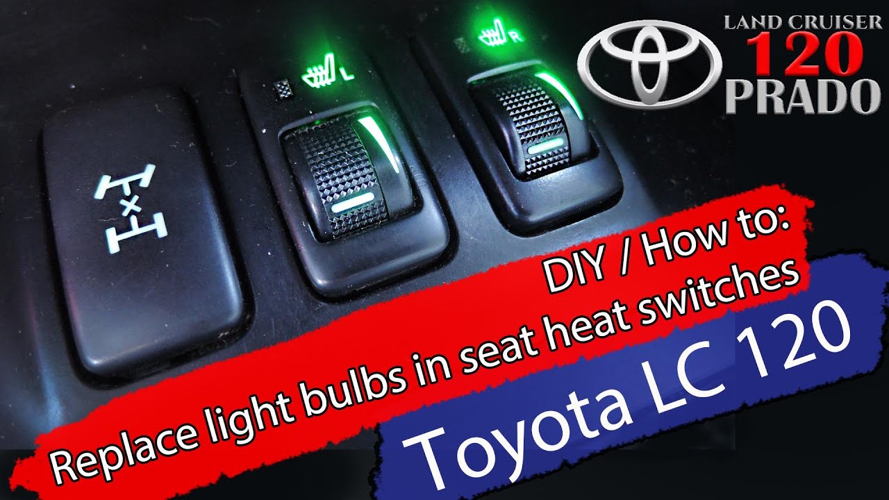 How To: Replace light bulbs in seat heat switches - T3 LED - Toyota Land Cruiser / PRADO 120 / GX470