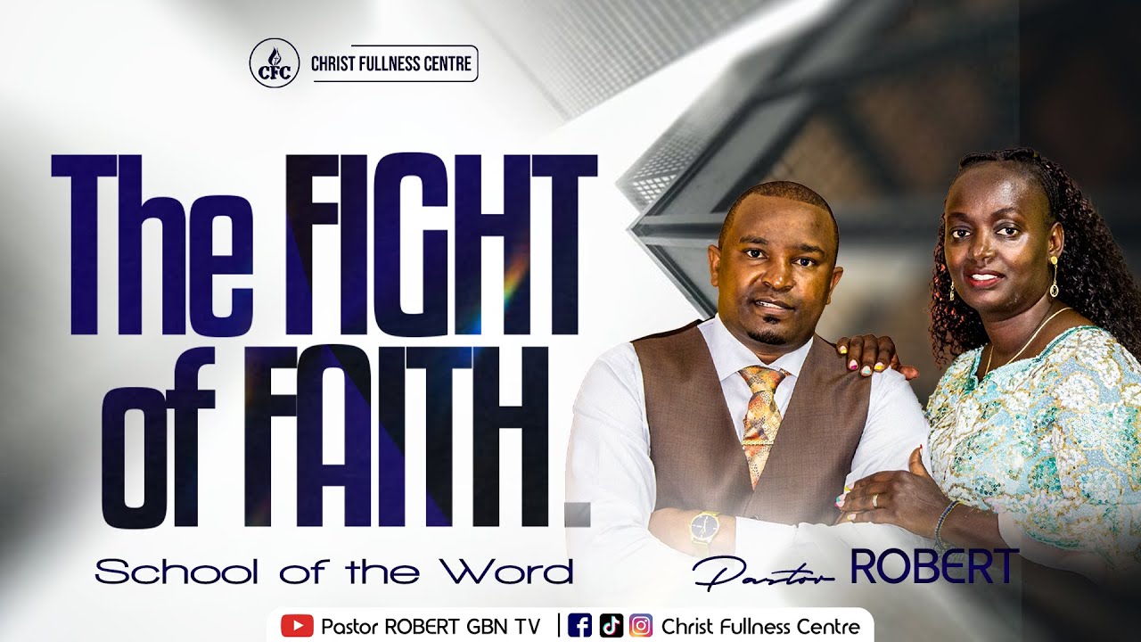 FIGHT OF FAITH || Pastor ROBERT