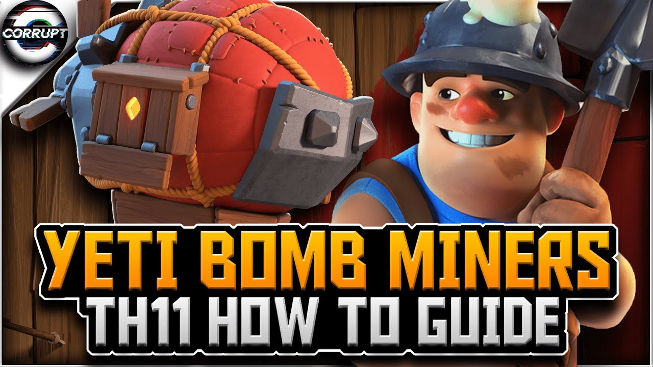 TH11 Queen Walk Miners with Yeti Bomb | QW Miners Breakdown Guide | Clash of Clans