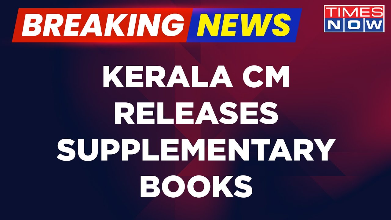 Breaking News | Kerala CM Pinarayi Vijayan Releases Supplementary Books Amidst NEP Row