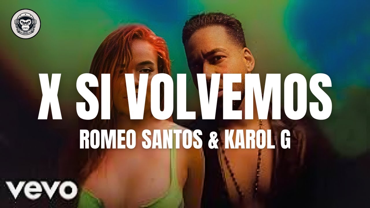 Romeo Santos & Karol G - X Si Volvemos (Letra/Lyrics)