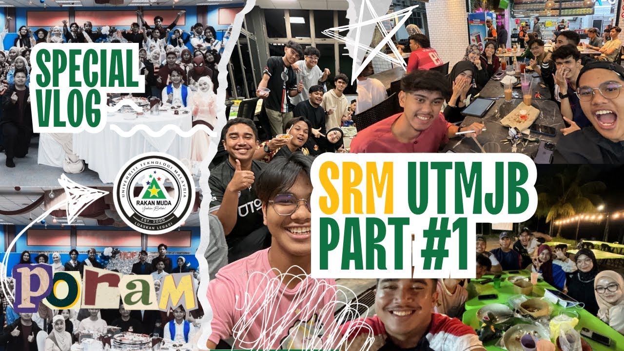 Special Vlog with SRM UTMJB!! (Part #1)