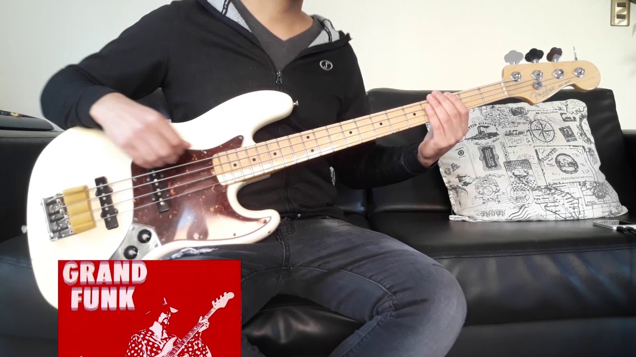 GRAND FUNK - INSIDE LOOKING OUT (BASS COVER)