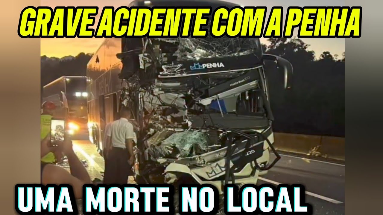 GRAVE ACIDENTE COM ÔNIBUS DA PENHA DEIXA UMA PESSOA MORTA NA BR-116
