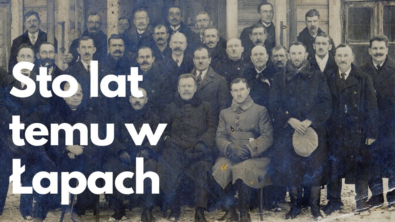 Sto lat temu w Łapach