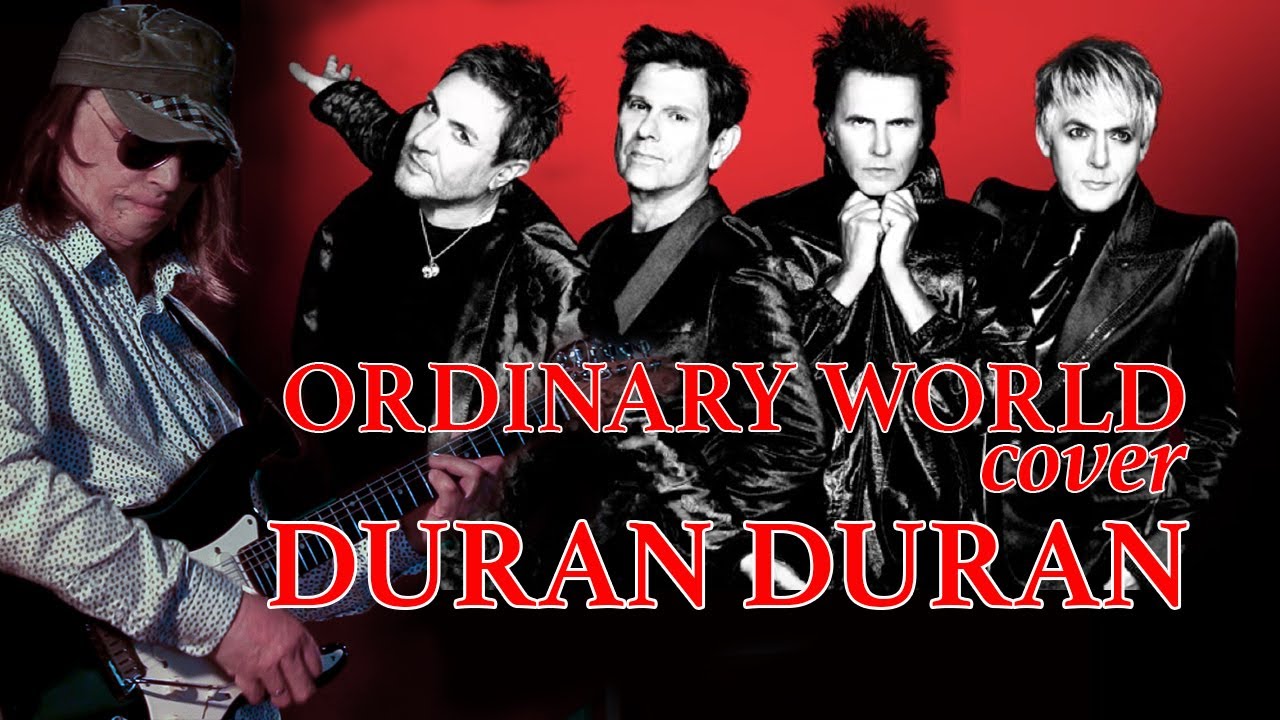 DURAN DURAN - ORDINARY WORLD cover