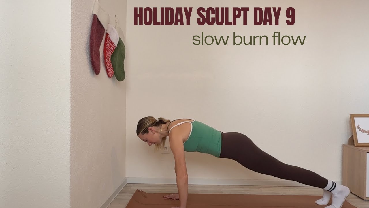 Holiday Sculpt Day 9 | December Slow Burn Flow