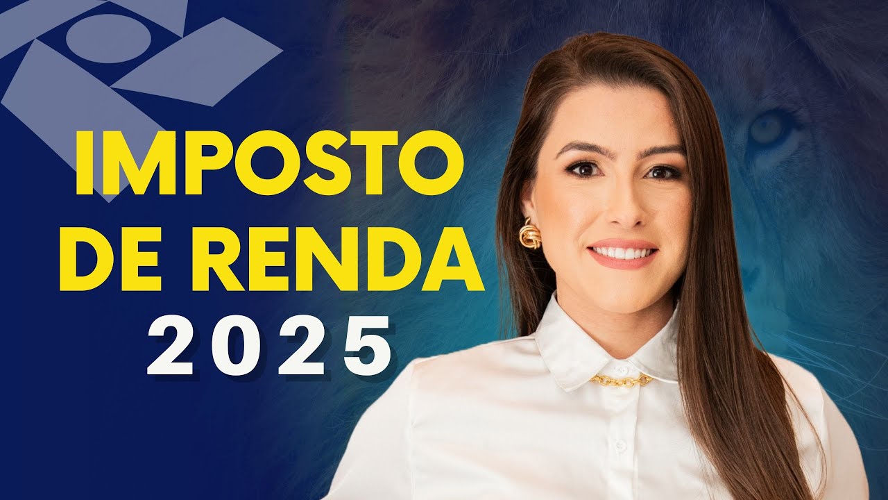 IMPOSTO DE RENDA 2025 QUEM DEVE DECLARAR