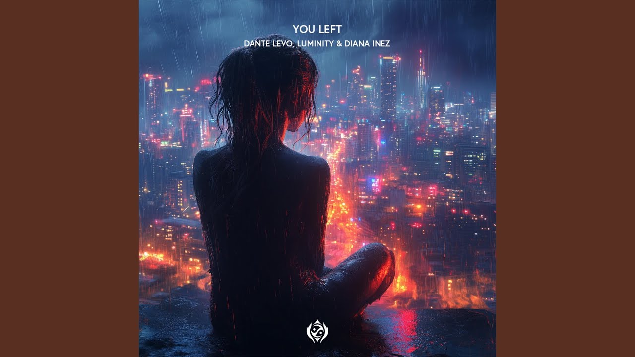 You Left (feat. Luminity & Diana Inez)