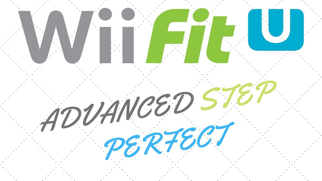 WII FIT U - ADVANCED STEP [PERFECT]
