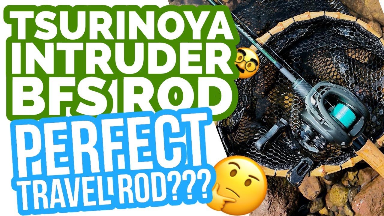 😛AMAZING BFS TRAVEL ROD???🔥TSURINOYA INTRUDER!!!