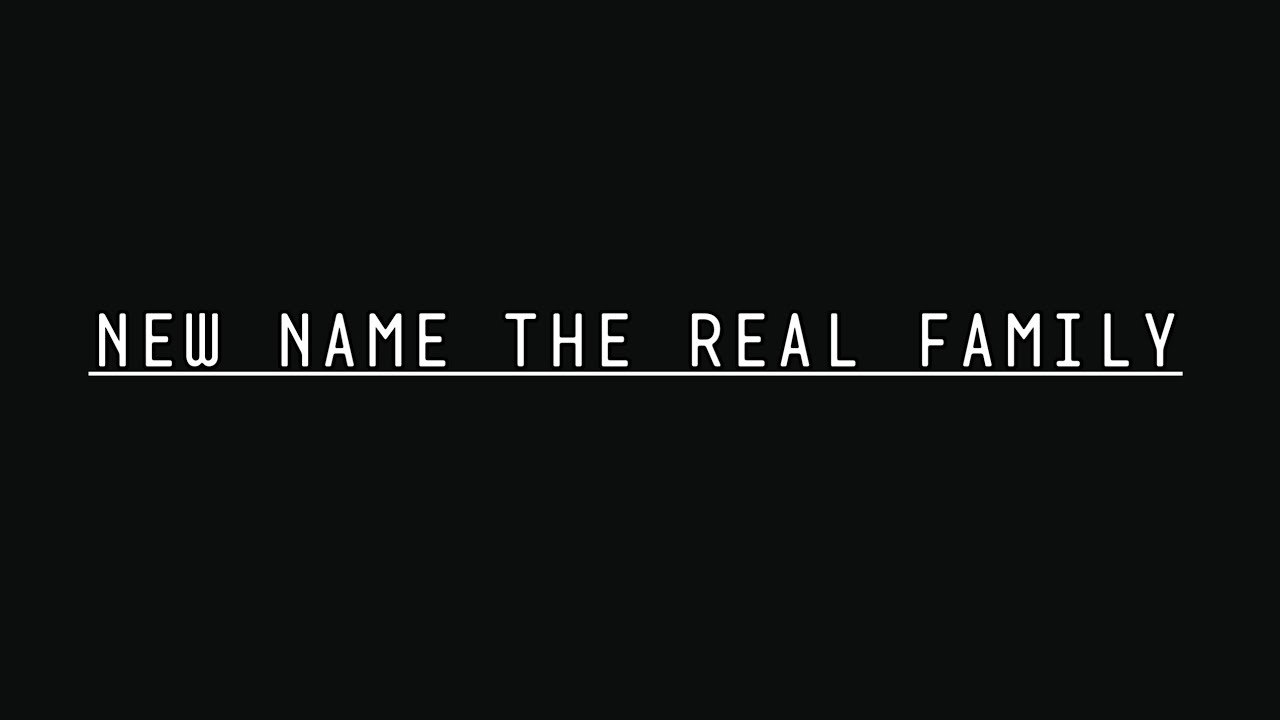 NEW NAME THE REAL FAMILY ( ANDRE XOLA x JENRY MENTU x ARTHER YUBILY )