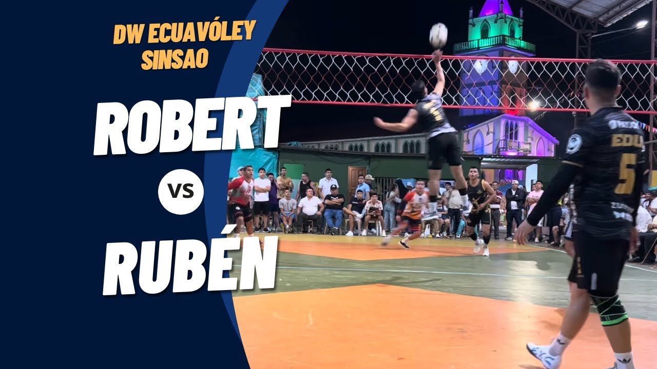 Robert 🆚 Rubén / DW Ecuavoley/ Sinsao