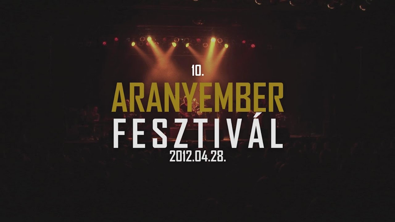 10. Aranyember Fesztivál 2012