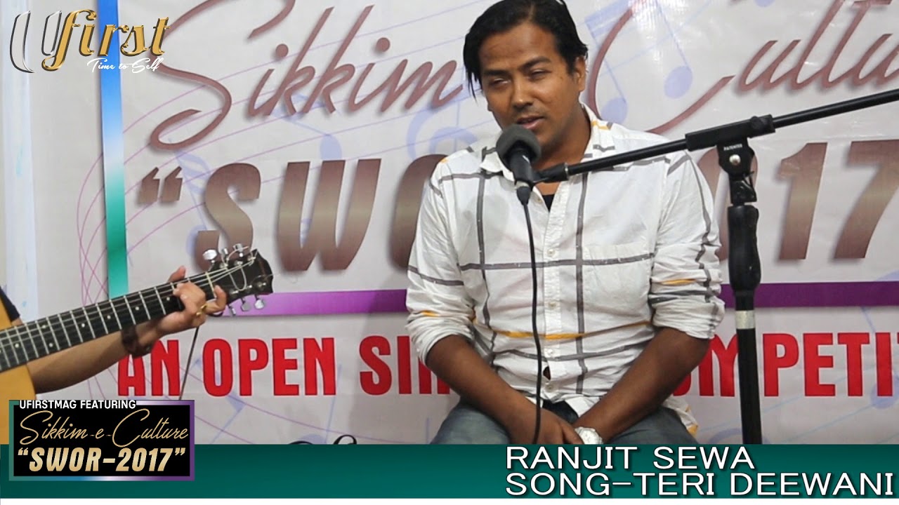 Ranjit Sewa - Teri Deewani | Sikkim-e-Culture | Ufirstmag