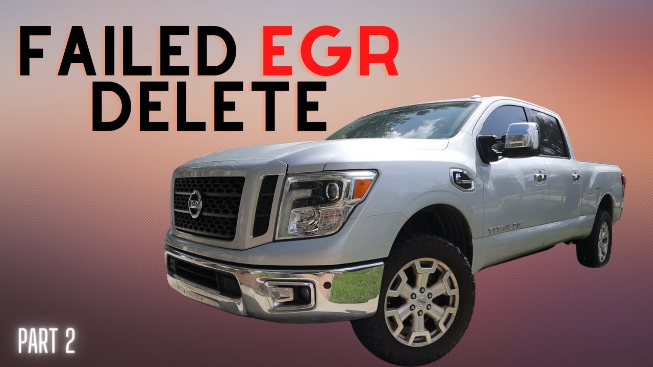 ЧАСТЬ 2 Удаление EGR на моем Titan XD вызывает еще больше проблем