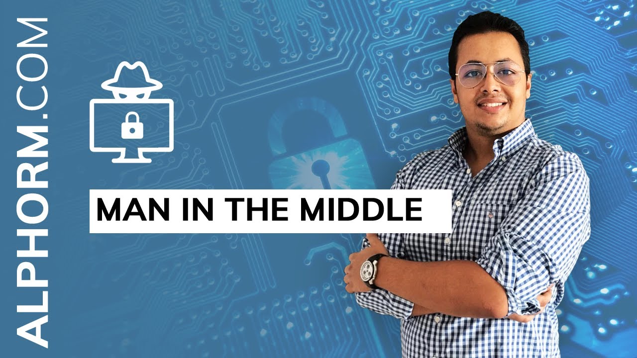 Man In The Middle sous Hacking et Sécurité - Vidéo Tuto