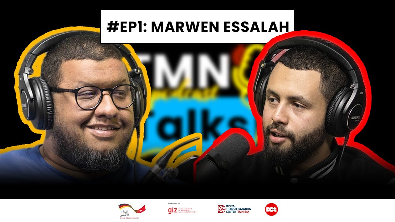 TMN Talks Podcast #Ep1: Marwen Essalah's Story.