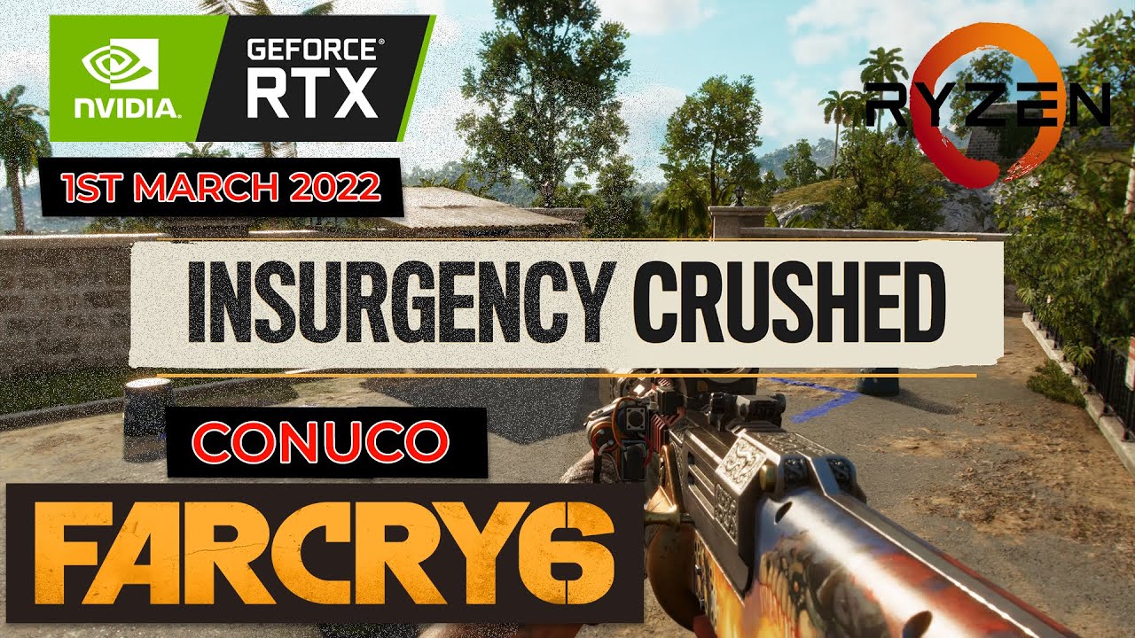 Far Cry 6 Defeat Insurgent Leader - Conuco ||  All Locations || 1st March 2022