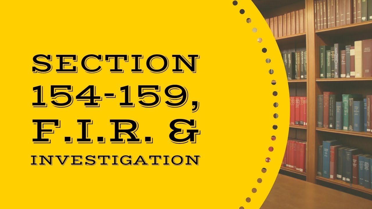 F.I.R. - First Information Report and Investigation