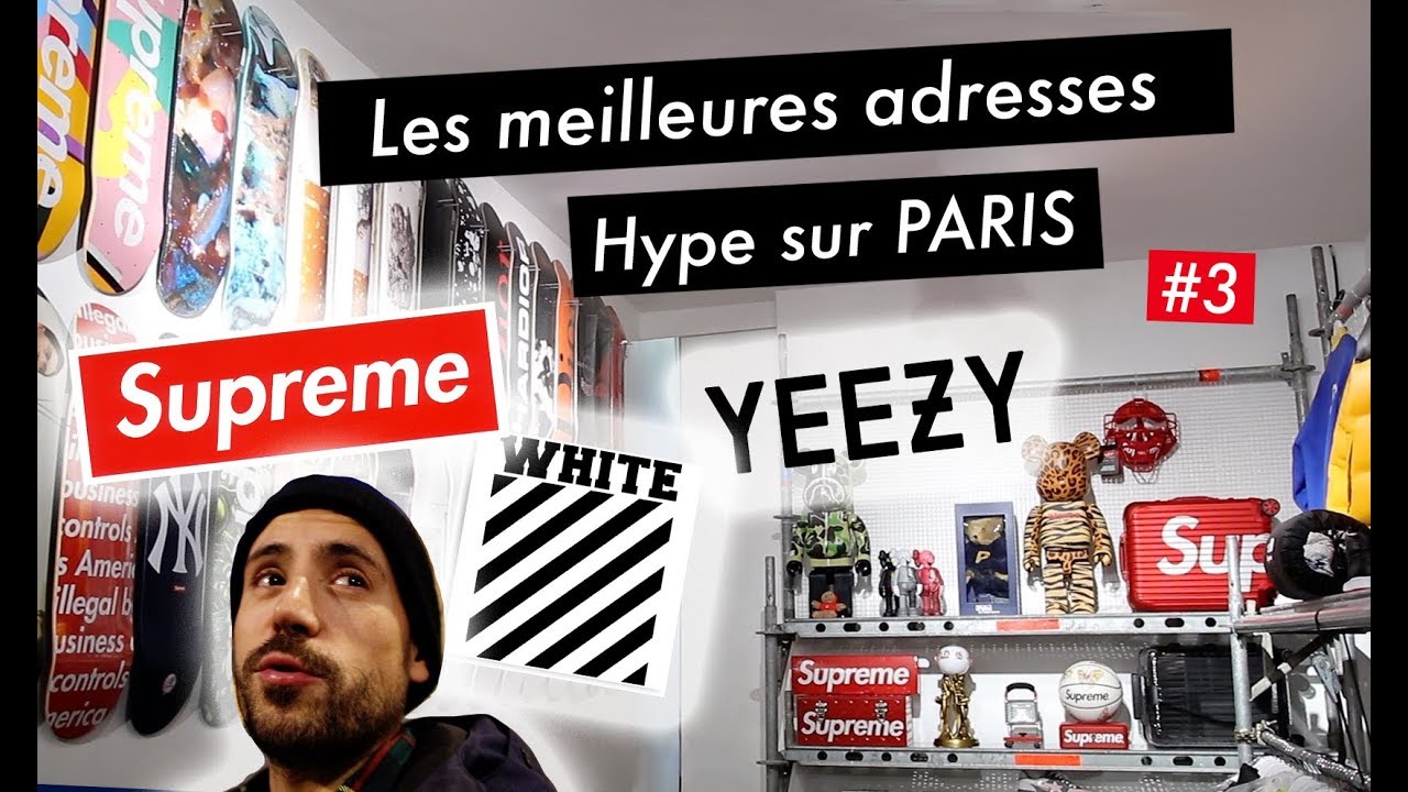 Les meilleures adresses hype à Paris pour cop du SUPREME, BAPE, OFF WHITE, YEEZY, Etc...#3 STRUCTURE