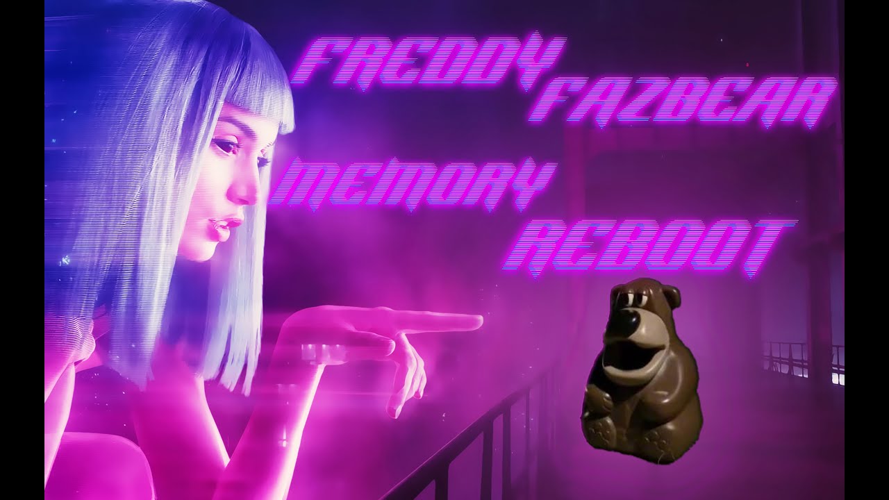 FREDDY FAZBEAR + MEMORY REBOOT FULL