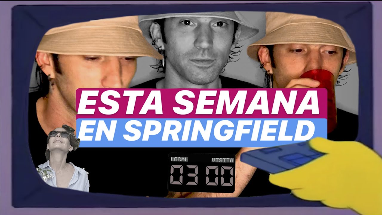 Esta Semana En Springfield || #16