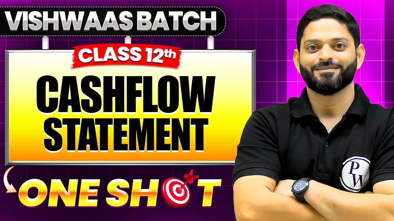 Cash Flow Statement Class 12 Accountancy | One Shot Full Chapter | CBSE 2025-26 | Vishwaas Batch🎯