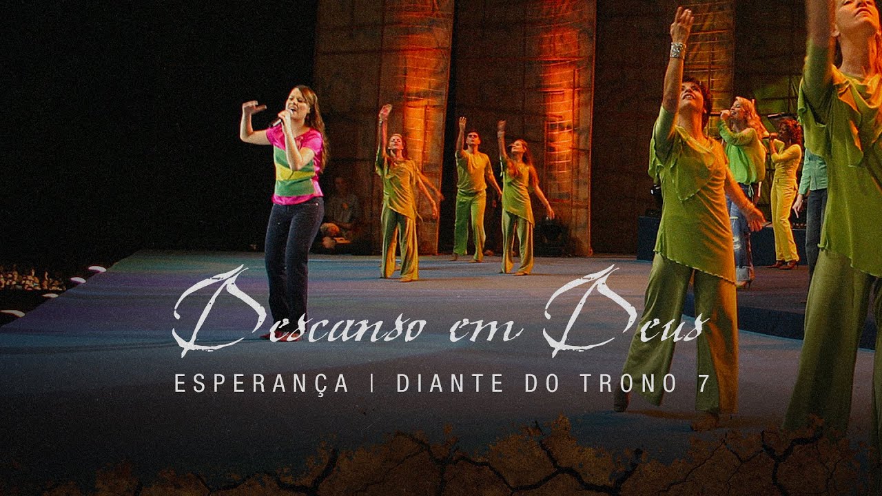 Descanso Em Deus | DVD Esperança | Diante do Trono