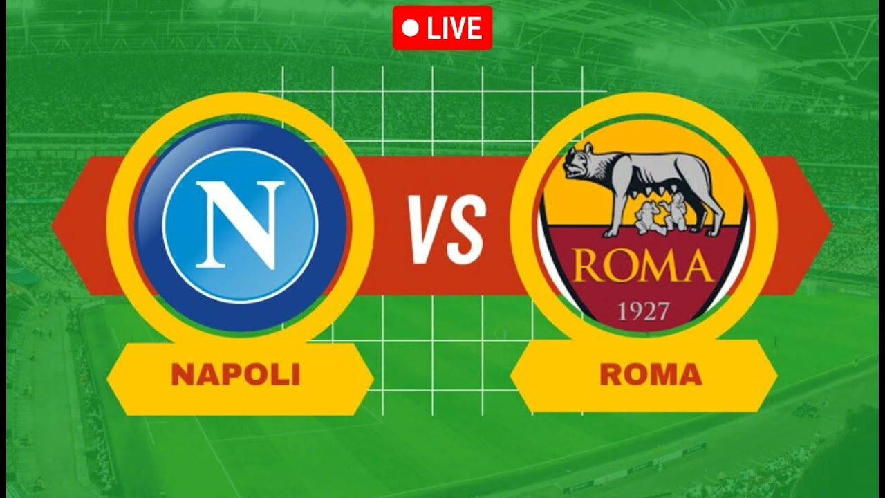 Napoli VS Roma | Itay Serie A Match Prediction
