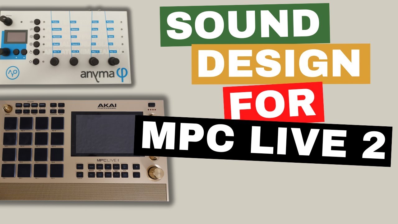 MPC Live 2 Sound Design with Audyo Anyma Phi