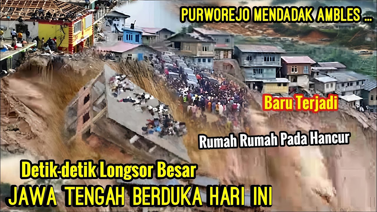 JATENG BERDUKA! PURWOREJO MEMDADAK AMBLES HARI INI 12/11/2025,RUMAH² PADA HANCUR! LONGSOR PURWOREJO