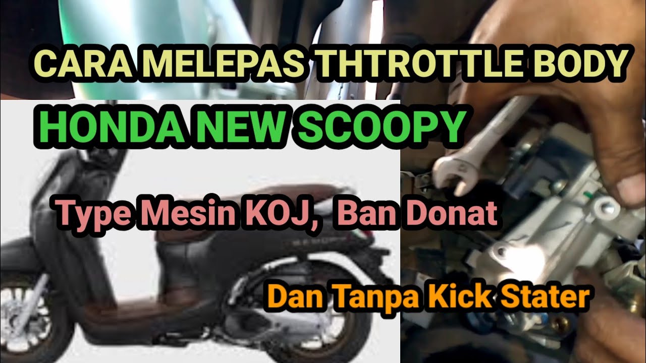 Cara Melepas TB ll Throttle Body New Scoopy , Type KOJ, Ban Donat