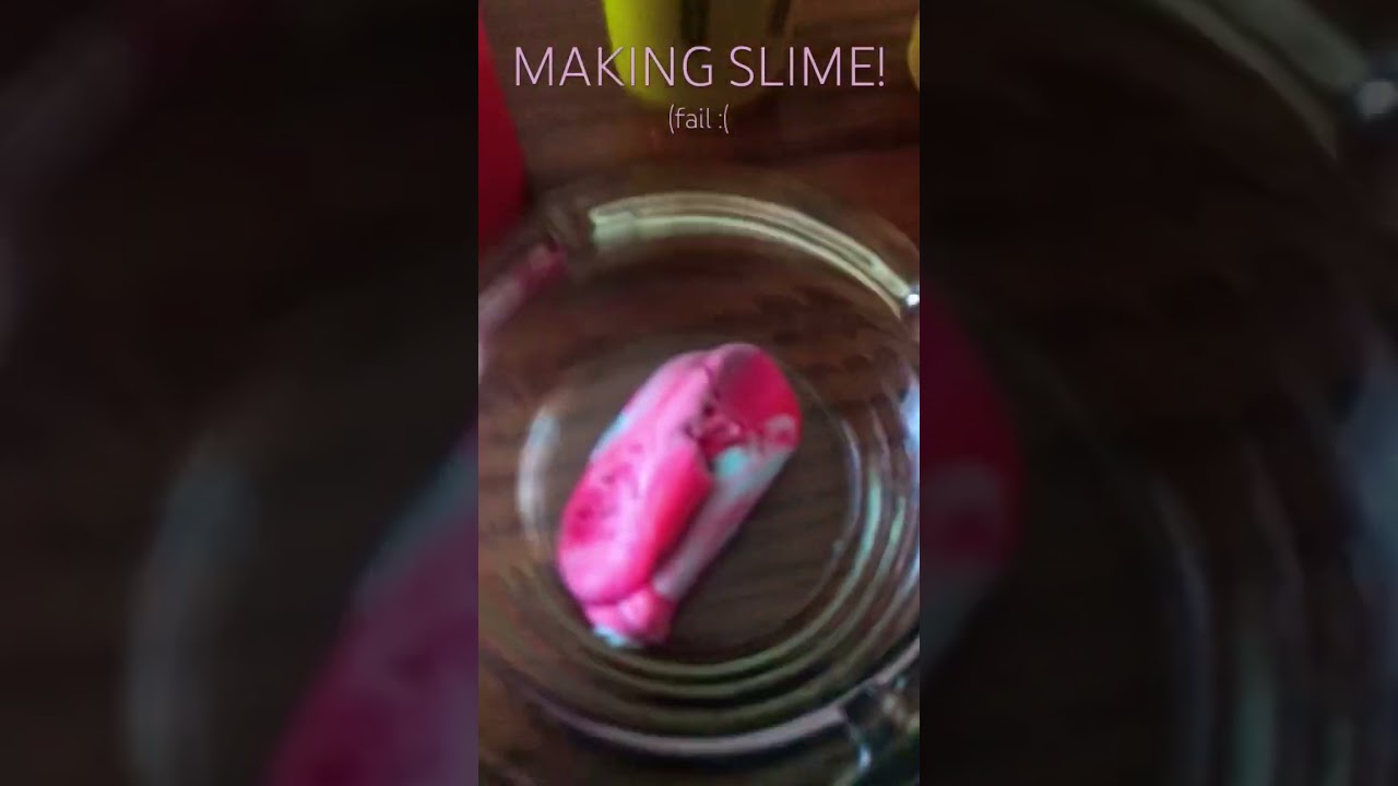 MAKING SLIME! #オリジナル曲 #fail #slime #slimefail
