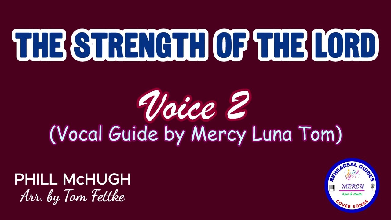 The Strength of the Lord | Voice 2 | Vocal Guide