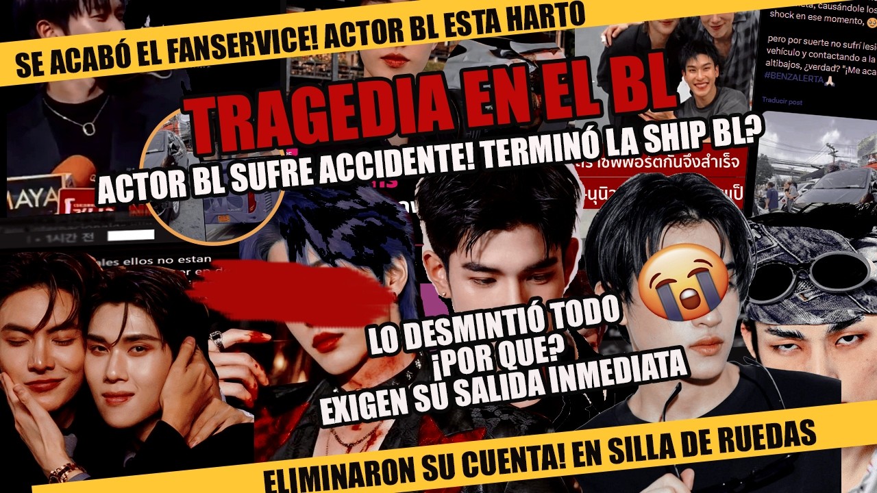 ¡TRAGEDIA EN EL BL! Actor sufre terrible accidente 🚨TERMINÓ SHIP Bl?| ELIMINA pareja! ERA FANSERVICE