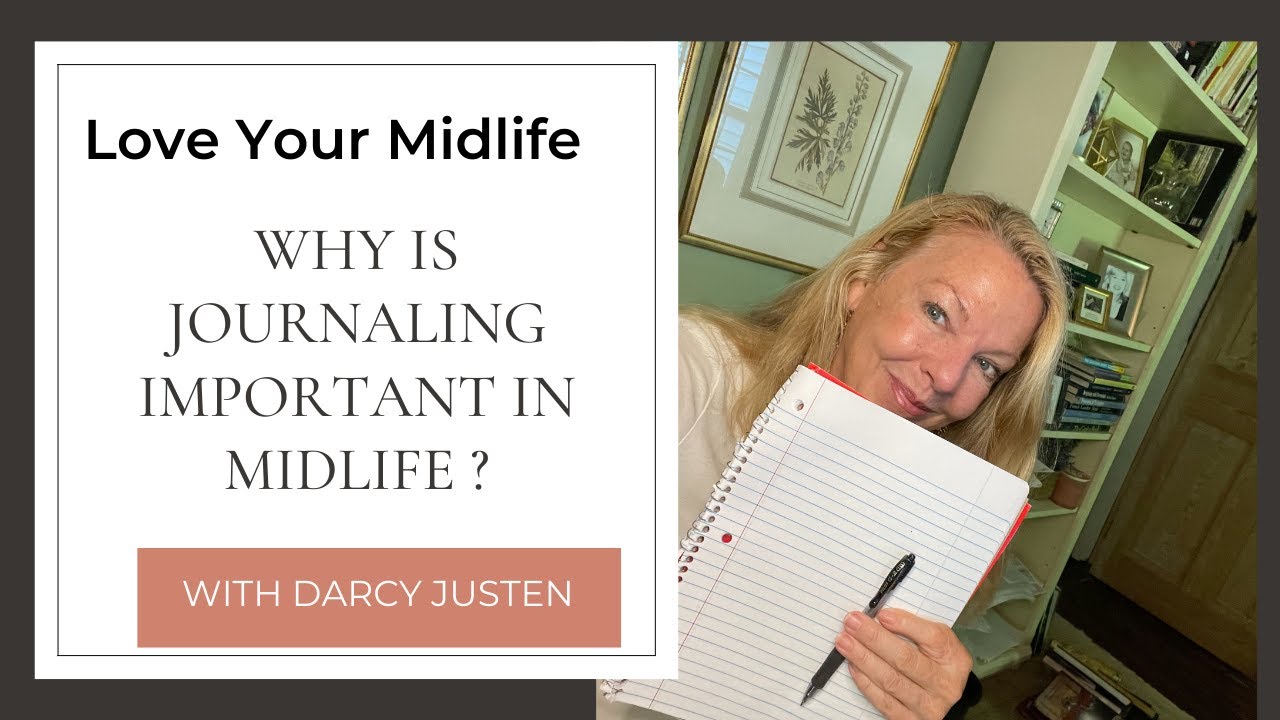 Why is journaling important in midlife?
