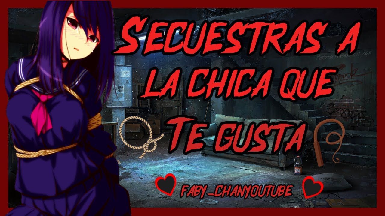 ASMR Roleplay || Secuestras 🔪 a la chica que te gusta 😳 || By: Faby-chan :3