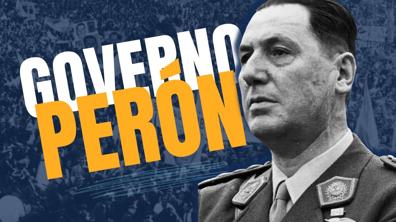 Governo Perón e Peronismo