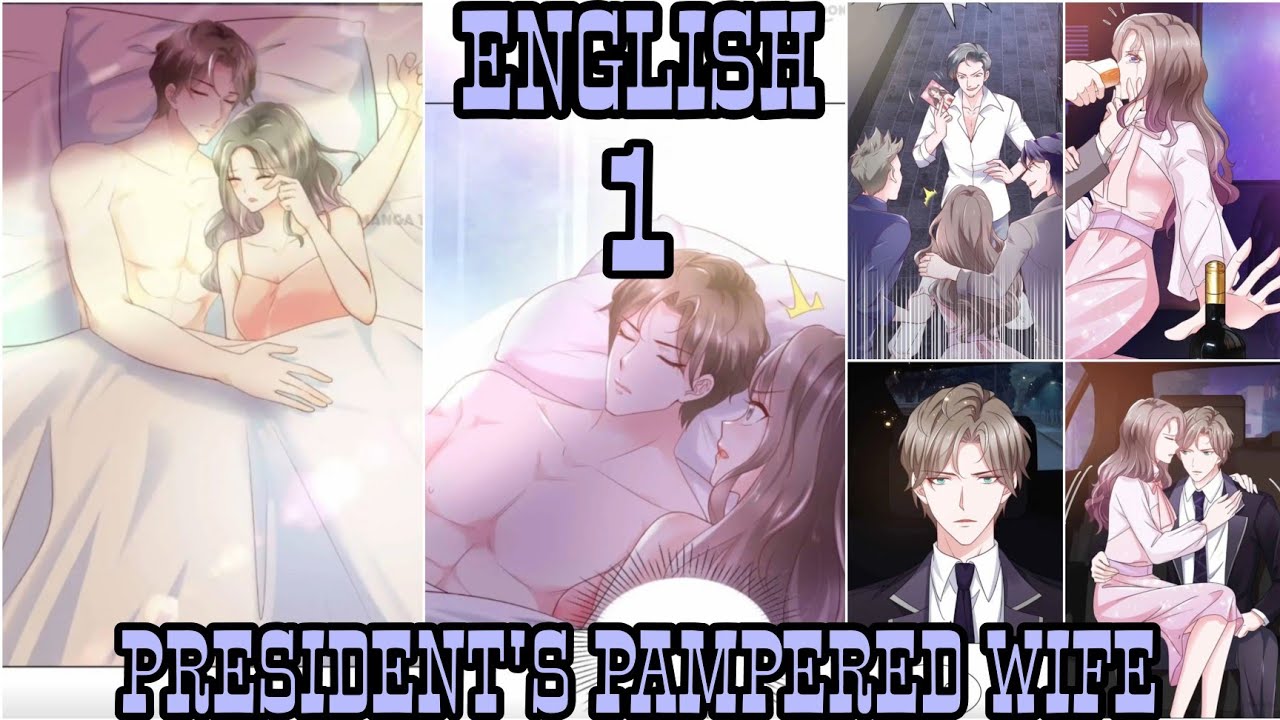President's Pampered Wife CH 1 | 