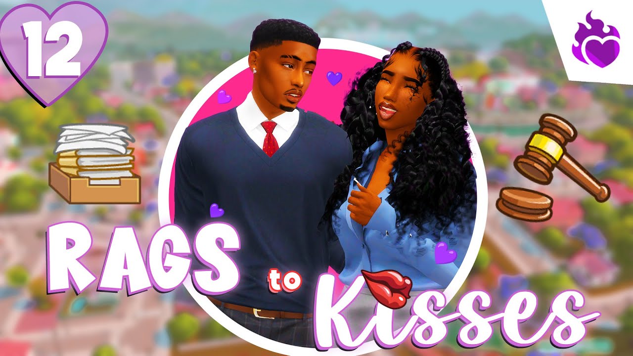 ❤️&zwj;🔥RAGS TO KISSES❤️&zwj;🔥#12 JUSTICE IS SERVED❤️SIMS 4 LOVESTRUCK