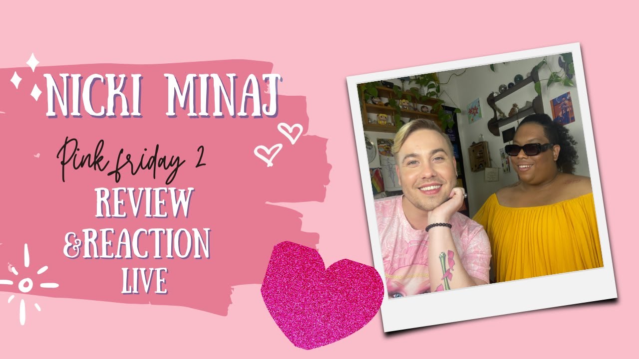 GAG CITY- NICKI MINAJ PINK FRIDAY 2 ALBUM REVIEW/REACTION