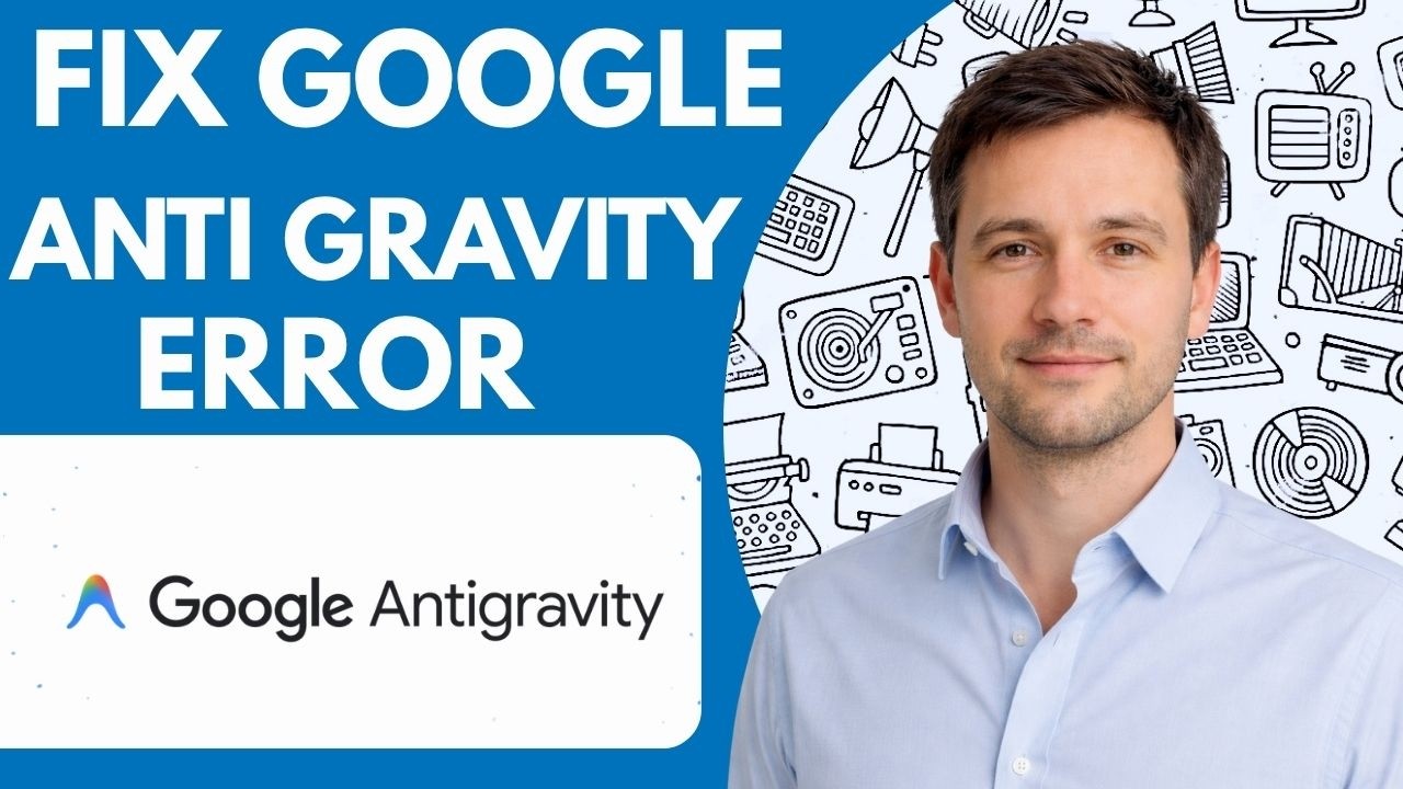 How to fix Google anti gravity error Full Guide 2026