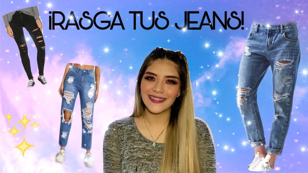 ✨DIY - JEANS ROTOS / DE VIEJO A NUEVO ❤ ( Como rasgar tus jeans fácil y rápido)