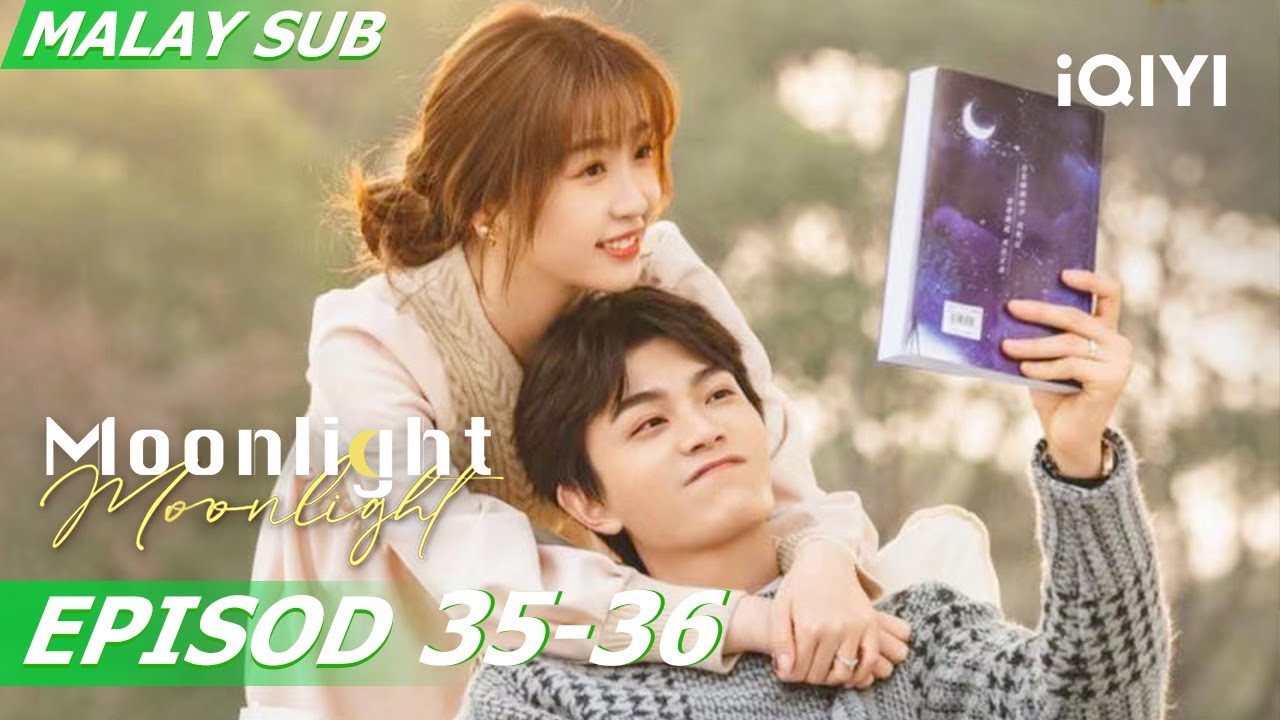 💓Berjaya melamar editor muda di bawah langit penuh bunga api | Moonlight月光变奏曲 35-36 | iQIYI Malaysia