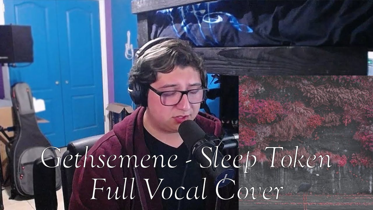 Sleep Token - Gethsemene Vocal Cover